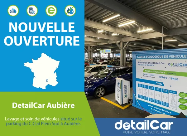 Nouvelle Ouverture : DetailCar Aubière Auchan