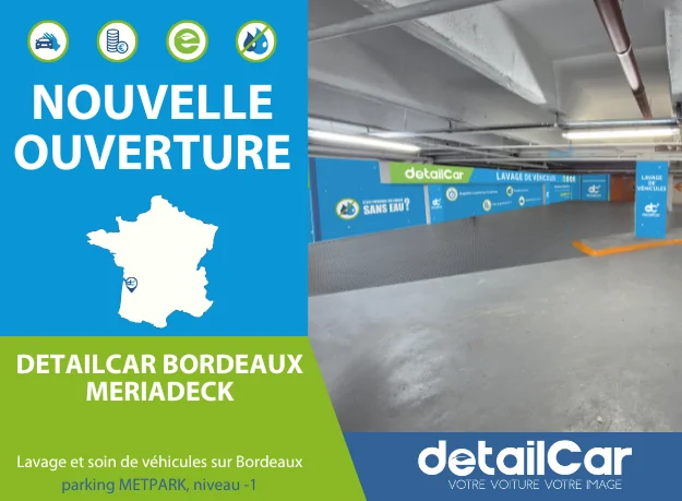 DetailCar Bordeaux Meriadeck / Lavage et soin de véhicules sans eau sur Bordeaux