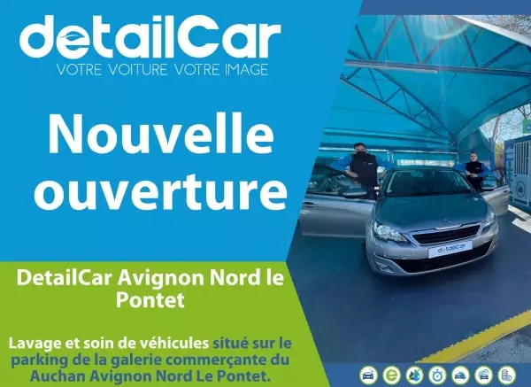 Nouvelle Ouverture : DetailCar Avignon Nord Le Pontet